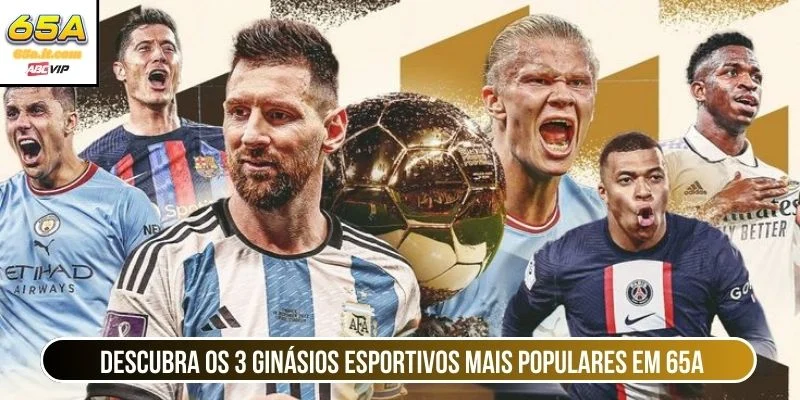 Descubra os 3 ginásios esportivos mais populares em 65A 