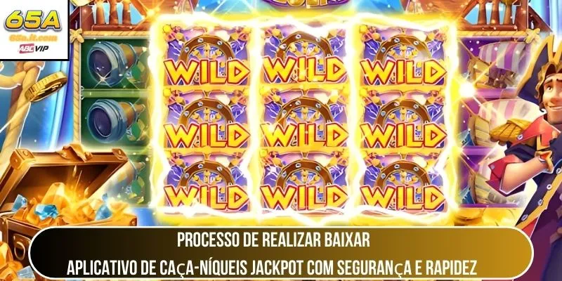 Processo de realizar baixar aplicativo de caça-níqueis jackpot com segurança e rapidez